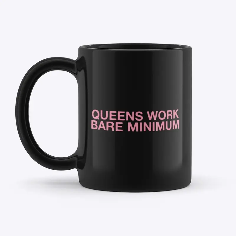 QUEENS WORK BARE MINIMUM MUG